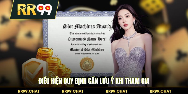 Điều kiện quy định cần lưu ý khi tham gia